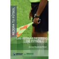 Mejora Tu Fútbol: Las Reglas de Juego de Fútbol-11: Fichas Teórico-Prácticas para Jugadores de 13 a 15 años
