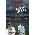 Coaching Legends VIP: Exclusive Interviews with Ron Polk & Skip Bertman