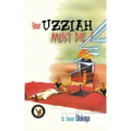 Your Uzziah must die