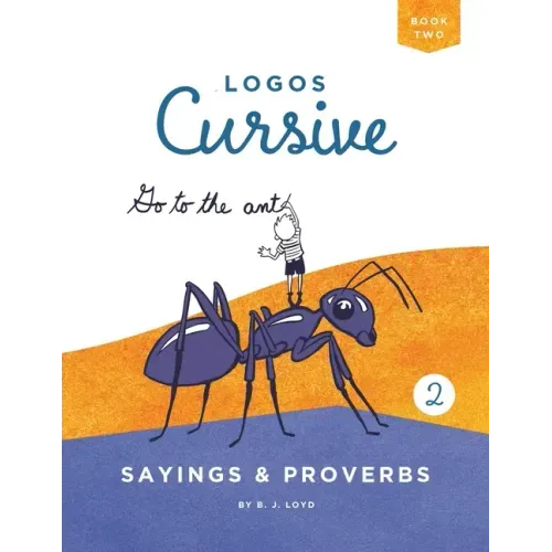 Logos Cursive Book 2: Sayings and Proverbs