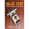 Value Trap: Theory of Universal Valuation