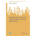Quasi-Linear Theory for Surface Wave-Current Interactions