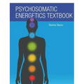 Psychosomatic Energetics Textbook
