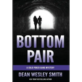 Bottom Pair: A Cold Poker Gang Mystery