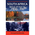 South Africa: Reflections on a Revolution: From Zulu Beginnings To Current Events