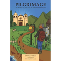 Pilgrimage: In Search of the Real California Missions