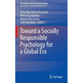 Toward a Socially Responsible Psychology for a Global Era