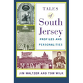 Tales of South Jersey: Profiles and Personalities