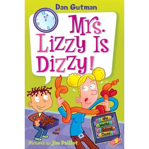 My Weird School Daze #9: Mrs. Lizzy Is Dizzy!