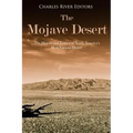 The Mojave Desert: The History and Legacy of North America's Most Famous Desert
