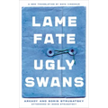 Lame Fate Ugly Swans: Volume 36