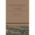 Littlefield Lands: Colonization on the Texas Plains, 1912-1920