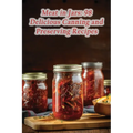 Meat in Jars: 98 Delicious Canning and Preserving Recipes