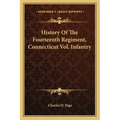 History of the Fourteenth Regiment, Connecticut Vol. Infantry