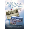 The Right Place at the Right Time: Stories from a Life in Education