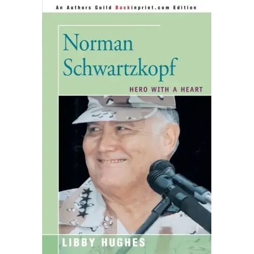 Norman Schwartzkopf: Hero with a Heart