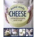 Home-Made Cheese: Artisan Cheesemaking Made Simple