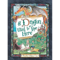 A Dragon Used to Live Here