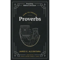 How to Preach Proverbs