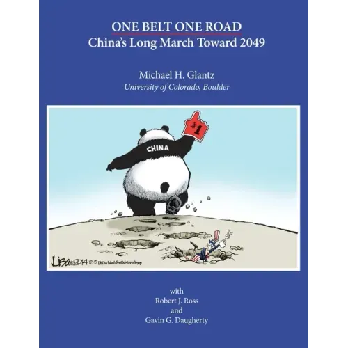 One Belt One Road: China's Long March Toward 2049