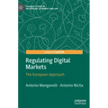 Regulating Digital Markets: The European Approach