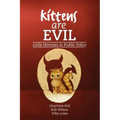 Kittens are Evil: Little Heresies in Public Policy