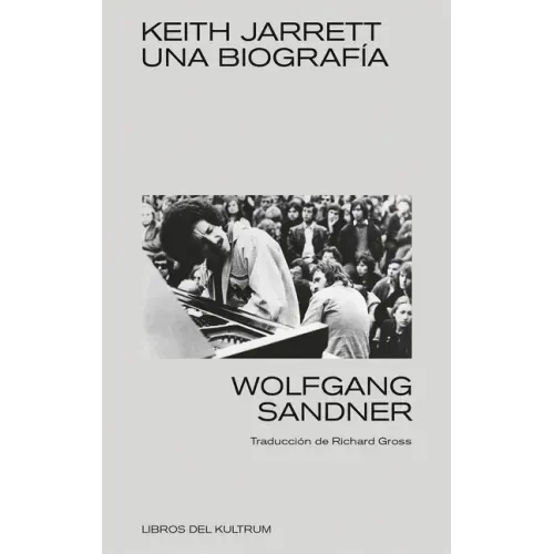 Keith Jarrett: Una Biografía
