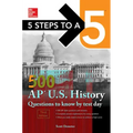 5 Steps to a 5: 500 AP Us History Questions to Know by Test Day, Third Edition