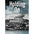 Holding On: Stories of Furnass