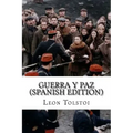 Guerra y Paz (Spanish Edition)