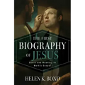The First Biography of Jesus: Genre and Meaning in Mark's Gospel
