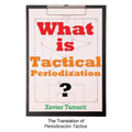 What is Tactical Periodization?
