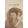 Joy Goswami: Selected Poems
