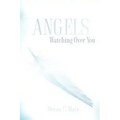 Angels Watching Over You