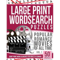 Large Print Wordsearches Puzzles Popular Romance Movies of All Time v.1: Giant Print Word Searches for Adults & Seniors