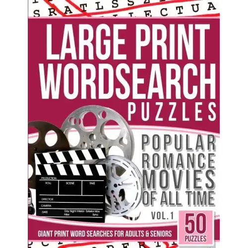 Large Print Wordsearches Puzzles Popular Romance Movies of All Time v.1: Giant Print Word Searches for Adults & Seniors