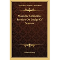Masonic Memorial Service or Lodge of Sorrow