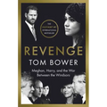 Revenge: Meghan, Harry, and the War Between the Windsors