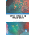 Writing Centers at the Center of Change