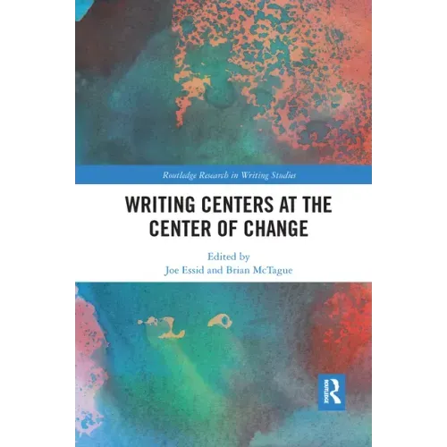Writing Centers at the Center of Change