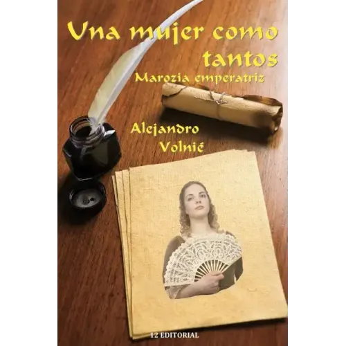 Una mujer como tantos: Marozia emperatriz