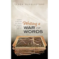 Writing a War of Words: Andrew Clark and the Search for Meaning in World War One