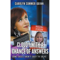 Cloudy with a Chance of Answers