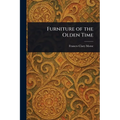 Furniture of the Olden Time