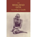 The Bhagavad Gita According to Gandhi