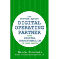 The Private Equity Digital Operating Partner: How to Use Digital Transformation for Value Creation