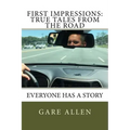 First Impressions: True Tales from the Road