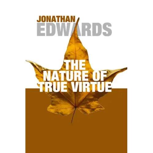 The Nature of True Virtue