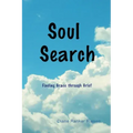 Soul Search: Finding Grace through Grief