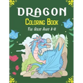 DRAGON Coloring Book For Girls Ages 8-12: Cool Fantasy Dragons Design and Patterns Mythical & Magical Creatures to Color for Children (Cool gifts)